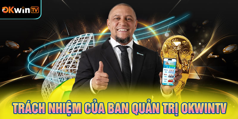 Trách nhiệm của ban quản trị OKWINTV
